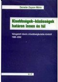 Demeter Zayzon Mária - Kisebbségek-közösségek határon innen és túl
