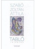 Szabó Zoltán Attila - Tabló - Interjúk