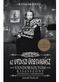 RANSOM RIGGS - Az utolsó üresvadász