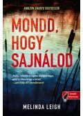 Melinda Leigh - Mondd, hogy sajnálod - Morgan Dane 1.