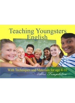 Alec Templeton - Teaching Youngsters English - With Technicques and Materials for Age 4-10 Alec Templeton - Teaching Youngsters English - With Technicques and Materials for Age 4-10, null 2017 antikvár könyv