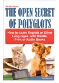 Hevesi Mihály - The Open Secret of Polyglots - How to learn English or other Languages with Kindle, Print or Audio Books