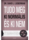 Dr. David J. Lieberman - Tudd meg, ki normális, és ki nem