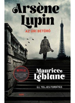 Maurice Leblanc - Arséne Lupin, az úri betörő,  2021 antikvár könyv