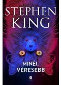 Stephen King - Minél véresebb