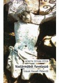 Németh István Péter - Vaslármából fuvolaszó - Írások Vasadi Péterről