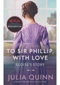 Julia Quinn - Bridgerton: To Sir Phillip, With Love