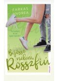 Farkas Andrea - Bejössz nekem, Rosszfiú