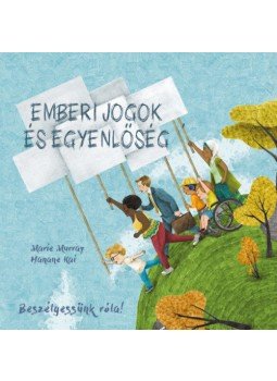 Marie Murray - Beszélgessünk róla! - Emberi jogok és egyenlőség, null 2021 antikvár könyv