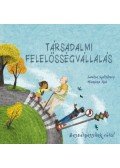 Louise Spilsbury - Beszélgessünk róla! - Társadalmi felelősségvállalás