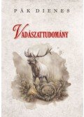 Pák Dienes - Vadászattudomány
