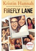 Kristin Hannah - Firefly Lane