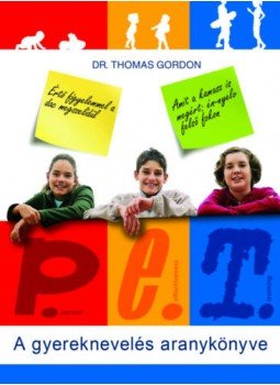 Dr.Thomas Gordon - P.E.T. - A gyereknevelés aranykönyve Dr.Thomas Gordon - P.E.T. - A gyereknevelés aranykönyve, null 2021 antikvár könyv