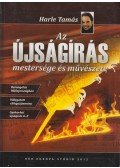 Harle Tamás - Az újságírás mestersége és művészete (dedikált)