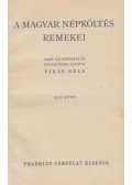 Vikár Béla - A magyar népköltés remekei I.