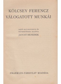 Kölcsey Ferenc - Kölcsey Ferencz válogatott munkái, Budapest 0 antikvár könyv