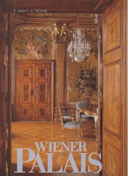 Kraus, Wolfgang, Müller, Peter - Wiener Palais Kraus, Wolfgang, Müller, Peter - Wiener Palais, München 1991 antikvár könyv