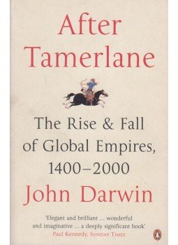 DARWIN, JOHN - After Tamerlane – The Global History of Empire, London 2008 antikvár könyv