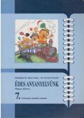Adamikné dr. Jászó Anna,Dr. Fercsik Erzsébet - Édes anyanyelvünk