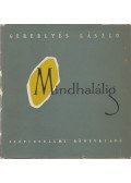 Gereblyés László - Mindhalálig (dedikált)