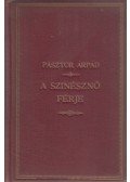 Pásztor Árpád - A szinésznő férje (dedikált)