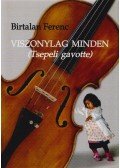 Birtalan Ferenc - Viszonylag minden (dedikált)