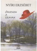 Nyíri Erzsébet - Őriznek a szavak (dedikált)