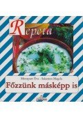 Monspart Éva,Salamon Magda - Főzzünk másképp is