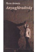 Oláh András - Anyagfáradtság (dedikált)