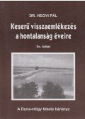 Hegyi Pál - Keserű visszaemlékezés a hontalanság éveire I/c. kötet