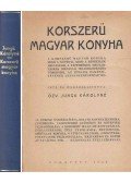 Özv. Jungk Károlyné - Korszerű magyar konyha