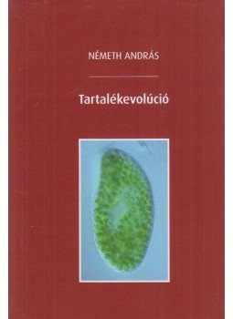 Németh András - Tartalékevolúció Németh András - Tartalékevolúció, Budapest 2016 antikvár könyv