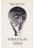 Nagy Sári Attila - Varázslás ideje
