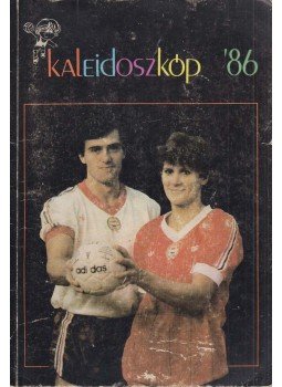 Komlósi Gábor (szerk.) - Kaleidoszkóp '86 Komlósi Gábor (szerk.) - Kaleidoszkóp '86, Budapest 1986 antikvár könyv