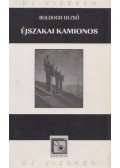 Boldogh Dezső - Éjszakai kamionos (dedikált)