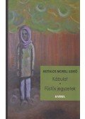 Asztalos Morell Ildikó - Kábulat/Füstös jegyzetek