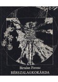 Birtalan Ferenc - Bérszalagkokárda (dedikált)