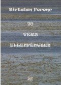 Birtalan Ferenc - 70 vers ellenfényben (dedikált)