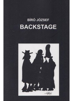 Bíró József - Backstage (dedikált) Bíró József - Backstage (dedikált), Budapest 2012 antikvár könyv
