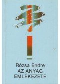Rózsa Endre - Az anyag emlékezete