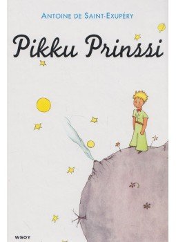 Antoine de Saint-Exupéry - Pikku Prinssi Antoine de Saint-Exupéry - Pikku Prinssi, Helsinki 2009 antikvár könyv