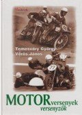 Temesváry György,Vörös János - Motorversenyek, motorversenyzők