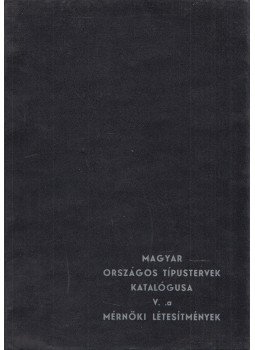 Zaffiry Kálmán (szerk.) - Magyar országos típustervek katalógusa V. a., Budapest 1967 antikvár könyv