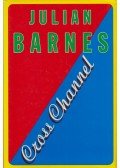 Julian Barnes - Cross Channel