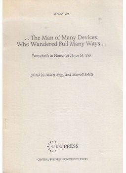 Sebők Marcell, Nagy Balázs - ... The Man of Many Devices, Who Wandered Full Many Ways... Sebők Marcell, Nagy Balázs - ... The Man of Many Devices, Who Wandered Full Many Ways..., 0 antikvár könyv