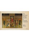 Gilbert Thurlow - The Medieval Painted Retables in Norwich Cathedral