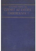Dr. Völgyesi Ferenc - Üzenet az ideges embereknek