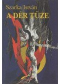 Szarka István - A dér tüze (dedikált)