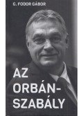 G. Fodor Gábor - Az Orbán-szabály