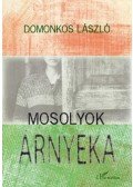 Domonkos László - Mosolyok árnyéka